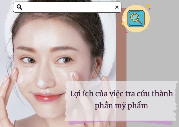 Hướng dẫn tra cứu thành phần mỹ phẩm an toàn cho da